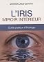 L'Iris : Miroir int�rieur