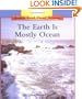 The Earth Is Mostly Ocean (Rookie Read-About Science)