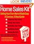 The Home Sales Kit: Selling Your Own Home Made Easy