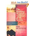 The Shaking Woman: Or A History of My Nerves