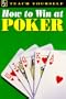 Teach Yourself How to Win at Poker (Teach Yourself (McGraw-Hill))