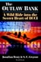 The Outlaw Bank: A Wild Ride Into the Secret Heart of BCCI