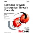 Extending Network Management Through Firewalls by IBM Redbooks