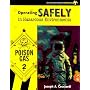 Operating Safely in Hazardous Environments (Jones and Bartlett Publishers Worksafe Series)