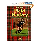 Click here to buy Field Hockey (Spalding Sports Library) by William F. Axton and Wendy Martin.