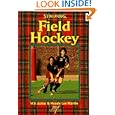 Field Hockey (Spalding Sports Library) by William F. Axton and Wendy Martin
