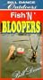 Bill Dance Outdoors: Fish 'N' Bloopers [VHS]