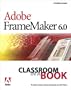 Adobe FrameMaker 6.0 Classroom in a Book