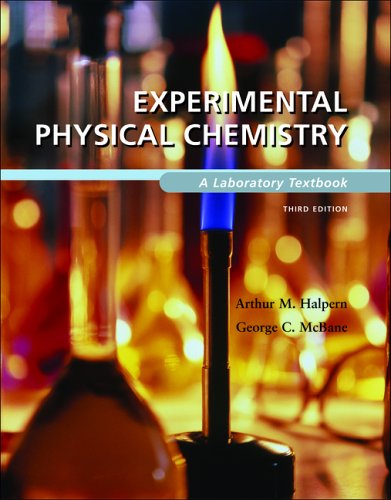 Experimental Physical Chemistry: A Laboratory Textbook Image Experimental Physical Chemistry: A Laboratory Textbook