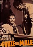 Force of Evil Le Forze del Male Vintage John Garfield Movie Poster