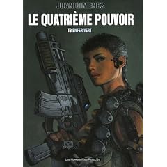 Le quatri�me pouvoir, Tome 3 : Enfer vert