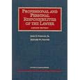 Professional and Personal Responsibilities of the Lawyer (2nd Edition) (University Casebook Series)