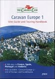 Caravan Europe: France, Spain, Portugal and Andorra: France, Spain, Portugal & Andorra v. 1 (Caravan Club of Great Britain)