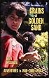 Grains of Golden Sand: Adventures in War-torn Africa