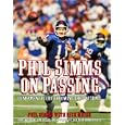 Phil Simms on Passing: Fundamentals of Throwing the Football by Phil Simms