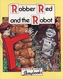 Robber Red and the Robot (Letterland Storybooks)