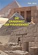 Die Gr�berwelt der Pyramidenzeit (Zaberns Bildbaende Zur Archaeologie)