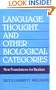 Language, Thought, and Other Biological Categories: New Foundations for Realism