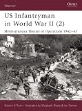 US Infantryman in World War II (2): Mediterranean Theater of Operations 1942-45 (Warrior) (Pt.2)