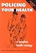 Book Policing Your Health