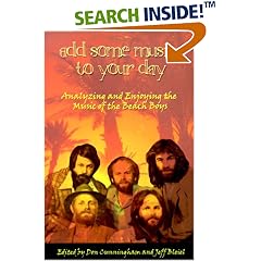 Add Some Music To Your Day : Analyzing and Enjoying the Music of the Beach Boys