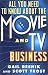 All You Need to Know About the Movie and TV Business: Fifth Edition