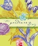 The Gardeners Way : A Daybook of Acts and Affirmations