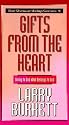 Gifts from the Heart: Giving to God What Belongs to God (Burkett, Larry. Stewardship Series, 4.)