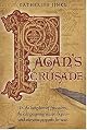 Pagan's Crusade (Pagan Chronicles S.)