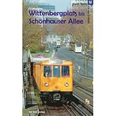 Durch Berlin mit der U-Bahn. Wittenbergplatz bis Sch�nhauser Allee