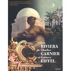 Les Riviera de Charles Garnier et Gustave Eiffel : Le r�ve de la raison, �dition bilingue fran�ais-anglais