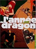 L'Ann�e du Dragon, Tome 2 : Bernadette