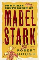 The Final Confession of Mabel Stark