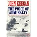 The Price of Admiralty: The Evolution of Naval Warfare