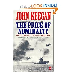 The Price of Admiralty: The Evolution of Naval Warfare