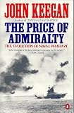 The Price of Admiralty: The Evolution of Naval Warfare