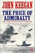 The Price of Admiralty: The Evolution of Naval Warfare