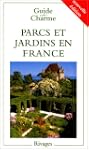 Parcs et jardins en France