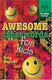 Awesome Crosswords for Kids (Mensa) Awesome Crosswords for Kids (Mensa)