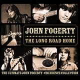 The Long Road Home - The Ultimate John Fogerty/Creedence Collection