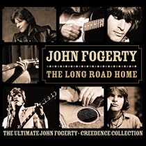 The Long Road Home - The Ultimate John Fogerty/Creedence Collection