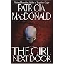 The Girl Next Door: A Novel by Patricia MacDonald
