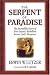 The Serpent of Paradise: The Incredible Story of How Satan's Rebellion Serves God's Purposes