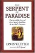 The Serpent of Paradise: The Incredible Story of How Satan's Rebellion Serves God's Purposes
