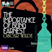 Classic Radio Theatre: The Importance of Being Earnest (Dramatised) | [Oscar Wilde]