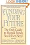 Funding Your Future: The Only Guide to Mutual Funds You'll Ever Need