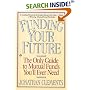 Funding Your Future: The Only Guide to Mutual Funds You'll Ever Need