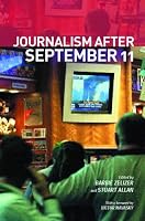 Journalism After September 11 (Communication and Society)