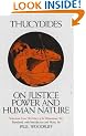 On Justice, Power and Human Nature: Selections from 'The History of the Peloponnesian War': Essence of Thucydides' "History of the Peloponnesian ... "History of the Peloponnesian War"