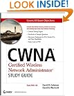 CWNA: Certified Wireless Network Administrator Study Guide (Exam PW0-100)